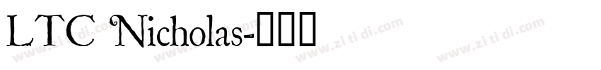 LTC Nicholas字体转换